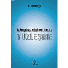 Kuramer İslam Işığında Müslümanlığımızla Yüzleşme