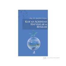 KUR'AN AÇISINDAN HAYVANLAR VE BITKILER - NURETTIN TURGAY
