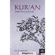Kur'an Dildeki Sonsuz Mucize - Prof. Dr. Sadık Kılıç