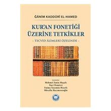 Kur’an Fonetiği Üzerine Tetkikler: Tecvid Alimleri Özelinde