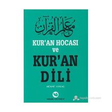 KUR'AN HOCASI VE KUR'AN DILI - HÜSNÜ AYKAÇ