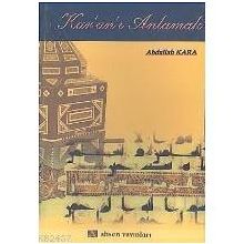 KUR`AN-I ANLAMAK - ABDULLAH KARA