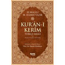 KUR'AN-I KERIM TÜRKÇE MEALI VE MUHTASAR TEFSIRI - ELMALILI MUHAMMED HAMDI YAZIR