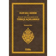Kur’an-ı Kerim ve Kolay Anlaşılması İçin Türkçe Açıklaması - Osman Nur