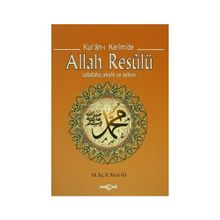 Kur’an-ı Kerim’de Allah Resulü - Mürsel Ata