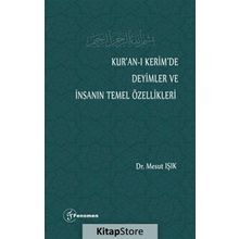 Kur'an-ı Kerim'de Deyimler Ve İnsanın Temel Özellikleri - Mesut Işık