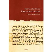Kur’an-ı Kerim’de İman-Ahlak İlişkisi - Ömer Aydın