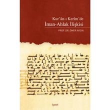 Kur'an ı Kerim'de İman Ahlak İlişkisi- Prof.Dr.Ömer Aydın