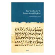 Kur’an-ı Kerim’de İman-Amel İlişkisi - Ömer Aydın