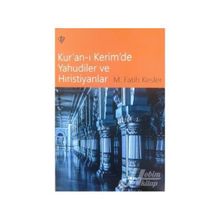 Kur'an-ı Kerim'de Yahudiler ve Hıristiyanlar - M. Fatih Kesler