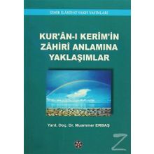Kur’an-ı Kerim’in Zahiri Anlamına Yaklaşımlar - yard muammer erbas