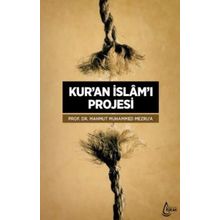 Kur’an İslam’ı Projesi - Mahmut Muhammed Mezru ’ a