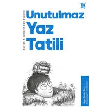 Kur'an Kıssalarından Bugüne Bugüne Unutulmaz Yaz Tatili - Ayşe Şeker