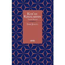 Kur'an Kıssalarının Tarihi Değeri - İdris Şengül
