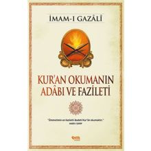 Kur’an Okumanın Adabı ve Fazileti - İmam-ı Gazali