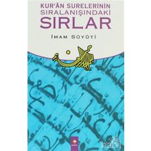 KUR'AN SURELERININ SIRALANIŞINDAKİ SIRLAR - İMAM CELÂLEDDIN ES-SUYUTI