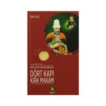 Kur’an ve Ehl-i Beyt Buyruklarında Dört Kapı Kırk Makam - Kemal Kılıç