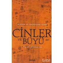 KUR'AN VE HADISLERE GÖRE CINLER VE BÜYÜ - ALI OSMAN ATEŞ