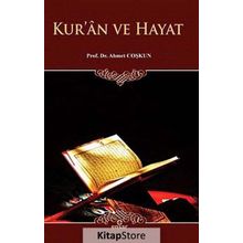 Kur’an ve Hayat - Ahmet Coşkun