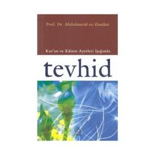 Kur'an ve Kainat Ayetleri Işığında Tevhid - Abdülmecid Zindani