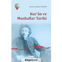 Kur'an ve Mushaflar Tarihi - Musa Carullah Bigiyef