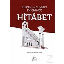 Kur'an ve Sünnet Ekseninde Hitabet - Mustafa Kara