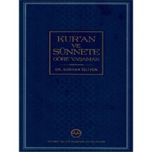 Kur'an ve Sünnete Göre Yaşamak - Burhan İşliyen