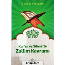Kur’an ve Sünnette Zulüm Kavramı - Mustafa Meşhur