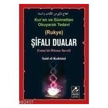 KUR'AN VE SÜNNETTEN OKUYARAK TEDAVI ŞİFALI DUALAR (CEP BOY) ESMA'ÜL HÜSNA ILAVELI - SAID EL-KAHTANI