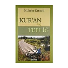 Kur’an ve Tebliğ - ustad muhsin kiraati