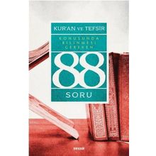 Kur’an ve Tefsir Konusunda Bilinmesi Gereken 88 Soru - Muhsin Demirci
