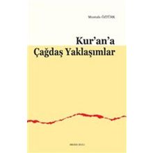 Kur'an'a Çağdaş Yaklaşımlar / Mustafa Öztürk