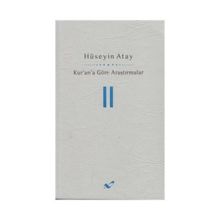 Kur’an’a Göre Araştırmalar 2 - Hüseyin K. Atay