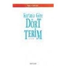 Kur'an'a Göre Dört Terim - Seyyid Ebu'l-A'la el-Mevdudi