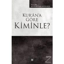 Kur'an'a Göre Kiminle? - Bayraktar Bayraklı