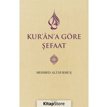 Kur’an’a Göre Şefaat - Mehmed Ali Durmuş