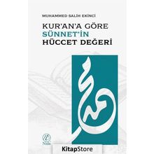 Kur'an'a Göre Sünnet'in Hüccet Değeri - Muhammed Salih Ekinci