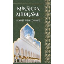 Kur'an'da Ahidleşme - Mehmet Fatih Korkmaz