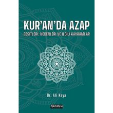 Kur'an'da Azap Çeşitleri Nedenleri ve İlgili Kavramlar - Ali Kaya