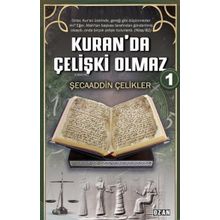 Kuranda Çelişki Olmaz 1 - Şecaaddin Çelikler