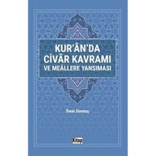 Kur'an'da Civar Kavramı ve Meallere Yansıması Ömer Durmuş