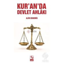 Kur’an’da Devlet Ahlakı - Alim Erdemir