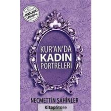 Kur'an'da Kadın Portreleri - Necmettin Şahinler