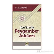 Kur'an'da Peygamber Aileleri - Sevgi Tütün