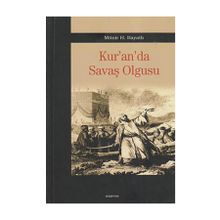 KUR'AN'DA SAVAŞ OLGUSU - MÜNİR H. BAYATLI