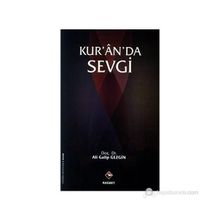 KUR'AN'DA SEVGI - ALI GALIP GEZGIN