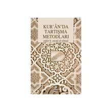 KUR'AN'DA TARTIŞMA METODLARI - ZAHIR BIN AWAD EL-ELMAÎ (ISBN:9789753521987)