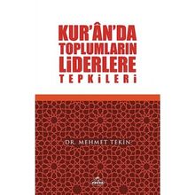 Kur'an'da Toplumların Liderlere Tepkileri - Dr. Mehmet Tekin