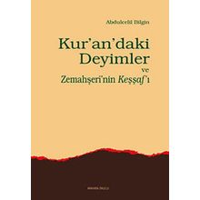 Kur’an’daki Deyimler ve Zemahşeri’nin Keşşaf’ı - Abdulcelil Bilgin