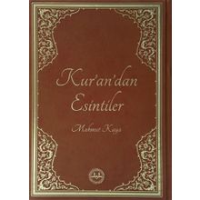 Kurandan Esintiler - Mahmut Kaya